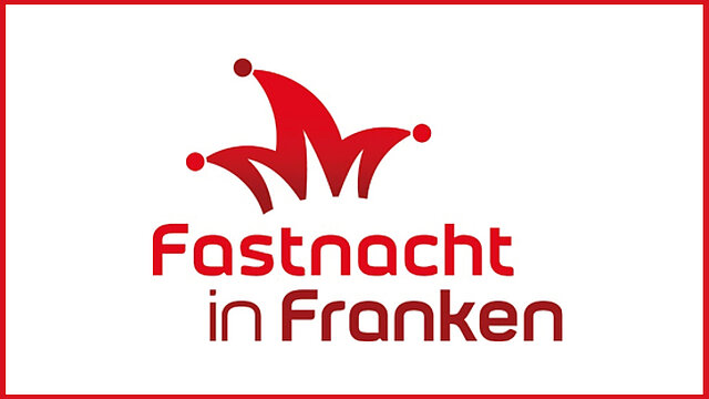 Fastnacht in Franken 2026