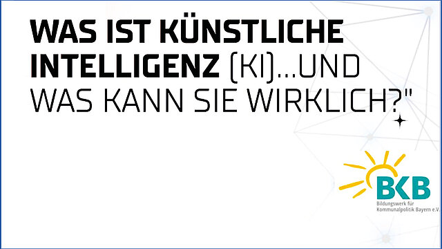 U.W.G. Veitshöchheim e.V. mit dem Bildungswerk für kommunalpolitische Bildung: Vortrag „Was ist künstliche Intelligenz und was kann sie wirklich?“