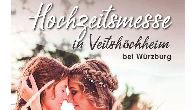 Just Married - Hochzeitsmesse in Veitshöchheim